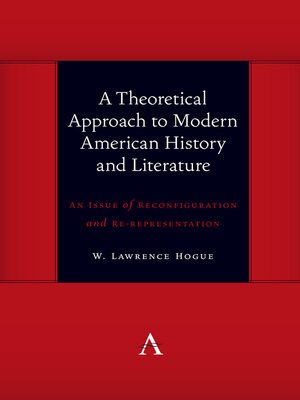 cover image of A Theoretical Approach to Modern American History and Literature